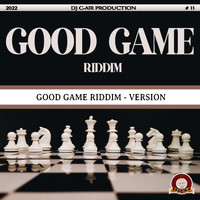 DJ C-AIR - GOOD GAME RIDDIM