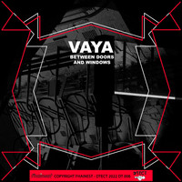 Vaya - Between Doors And Windows