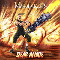 Matriarchs - Dear Annie (Explicit)