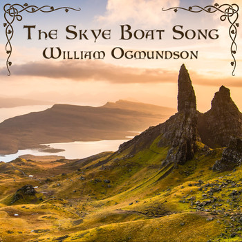 William Ogmundson - The Skye Boat Song