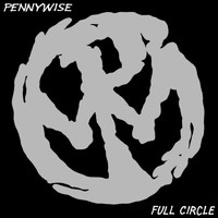 Pennywise - Full Circle (2005 Remaster [Explicit])