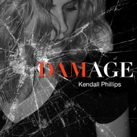 Kendall Phillips - Damage (Explicit)
