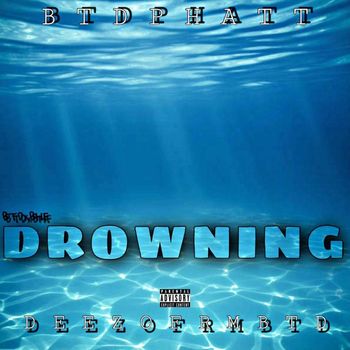 Phatt - Drowning (Explicit)