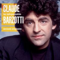 Claude Barzotti - Les indispensables