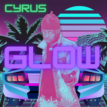 Cyrus - Glow