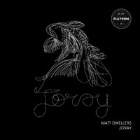 Matt Dwellers - Joray