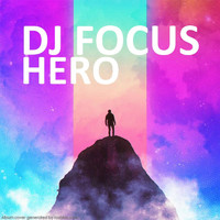 DJ Focus - Hero