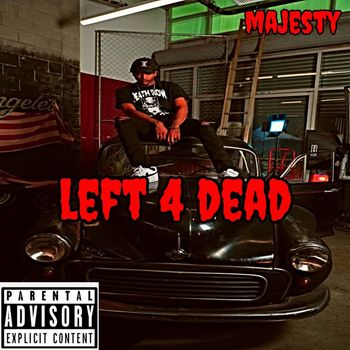 Majesty - Left 4 Dead (Explicit)