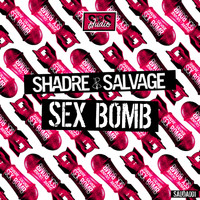 Shadre & Salvage - Sex Bomb