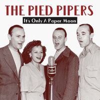 The Pied Pipers - It’s Only A Paper Moon (Remastered)