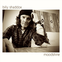 Billy Shaddox - Moodshine