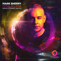 Mark Sherry - Total Eclipse (David Forbes Remix)