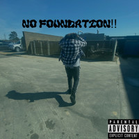 Kenny - No Foundation!! (Explicit)