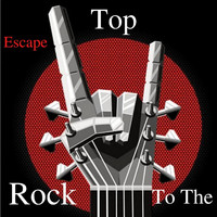 Escape - Rock to the Top