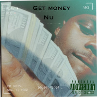 Nu - Get Money (Explicit)