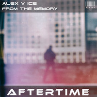 Alex V Ice - From the Memory