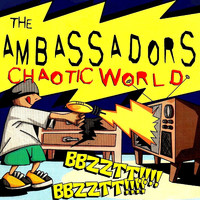 The Ambassadors - Chaotic World