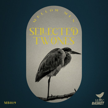 Mellow Men - Selected Twones