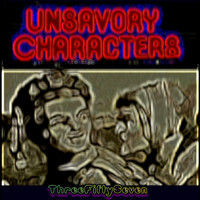 Threefiftyseven - Unsavoury Characters (Explicit)