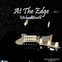 Michael Steven Smith - At the Edge, (Vol. 2)