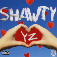 YZ - Shawty (Explicit)