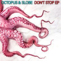 Octopus - Don't Stop EP