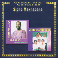 Sipho Makhabane - Golden Hits Collection, Vol.2