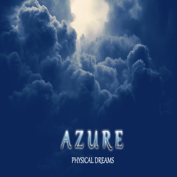 Physical Dreams - Azure