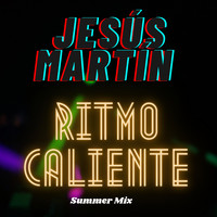 Jesus Martin - Ritmo caliente (Summer Mix)