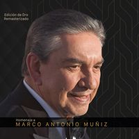 Marco Antonio Muñiz - Homenaje a Marco Antonio Muñiz