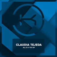 Claudia Tejeda - All Is 4 You
