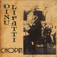 Dinu Lipatti - Dinu Lipatti Plays Chopin