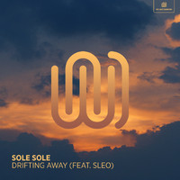 Sole Sole featuring Sleo - Drifting Away