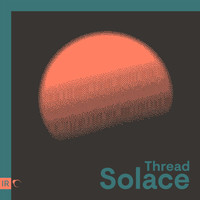 Thread - Solace
