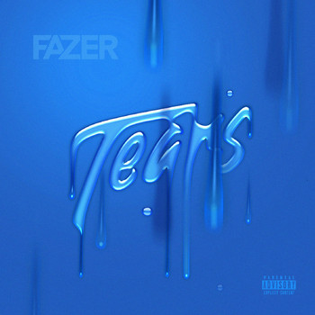 Fazer - Tears (Explicit)