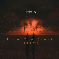 Pat C - From the Start (Ily) [Radio Edit]