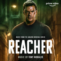 Tony Morales - Reacher (Music from the Amazon Original Series)