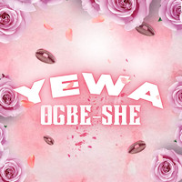Ogbe-She - Yewa