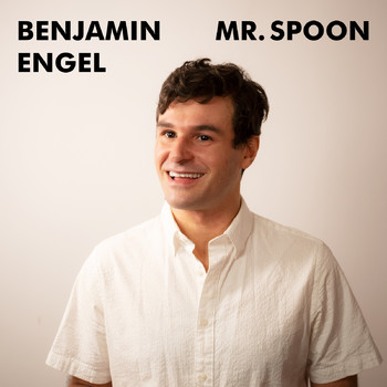 Benjamin Engel - Mr. Spoon