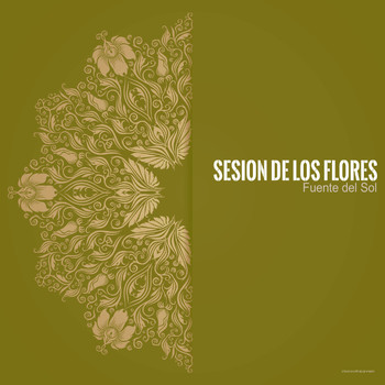 Sesion De Los Flores - Fuente del Sol
