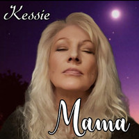 Kessie - Mama