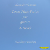 Kazuhito Yamashita - Douze Pièces Faciles pour guitare 2e recueil