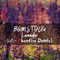 BGM STOCKs - Lavender (LoFi-Alfa bonfire Remix)