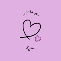 Kyia - So into You