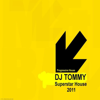 DJ Tommy - Superstar House