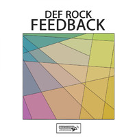 Def Rock - Feedback