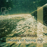 Sander Frame - Melody Of Spring