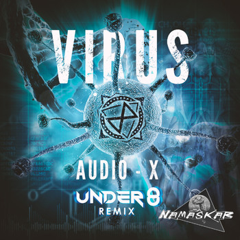 Audio-X - Virus (Under 8 Remix)
