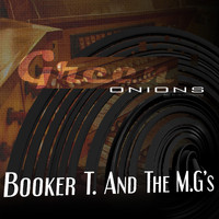 Booker T. & The M.G.s - Green Onions: Soul Filled Instrumental