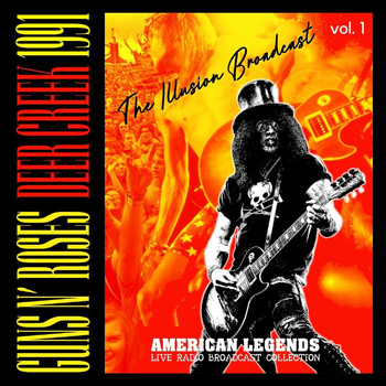 Guns N' Roses - Guns N' Roses: Deer Creek 1991, The Illusion Broadcast vol. 1